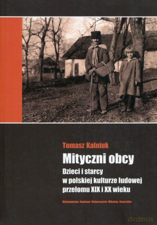 Mityczni obcy - Tomasz Kalniuk [KSIĄŻKA]