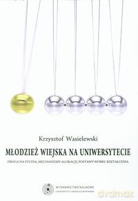 Młodzież wiejska na uniwersytecie - Krzysztof Wasielewski [KSIĄŻKA]