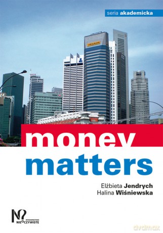 Money matters - Elżbieta Jendrych, Halina Wiśniewska [KSIĄŻKA]