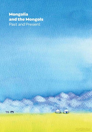 Mongolia and the Mongols Past and Present [KSIĄŻKA]