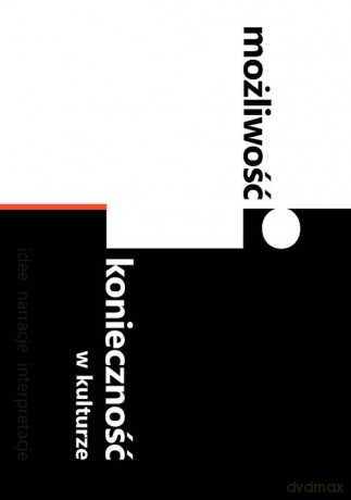 Możliwość i konieczność w kulturze [KSIĄŻKA]