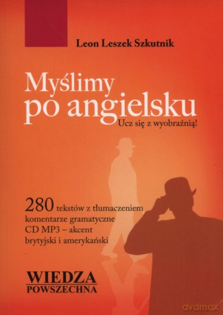 Myślimy po angielsku - Leon Leszek Szkutnik [KSIĄŻKA]