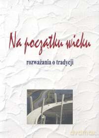 Na początku wieku [KSIĄŻKA]