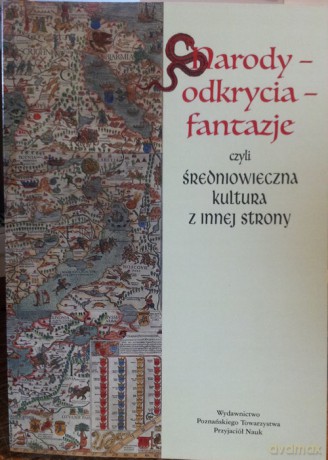 Narody - odkrycia - fantazje [KSIĄŻKA]