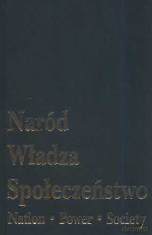 Naród władza społeczeństwo [KSIĄŻKA]
