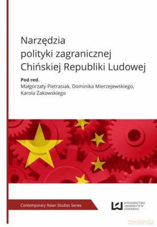 Narzędzia polityki zagranicznej Chińskiej Republiki Ludowej [KSIĄŻKA]