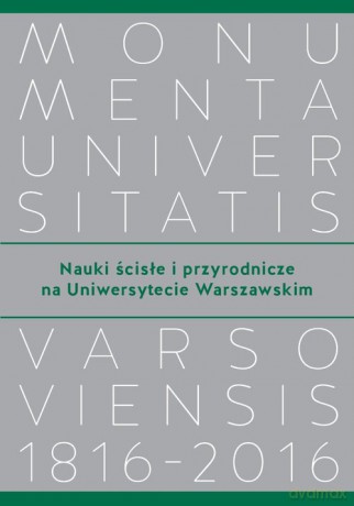 Nauki ścisłe i przyrodnicze na Uniwersytecie Warszawskim [KSIĄŻKA]