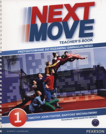 Next Move 1 Teacher's Book - Timothy John Foster, Bartosz Michałowski [KSIĄŻKA]
