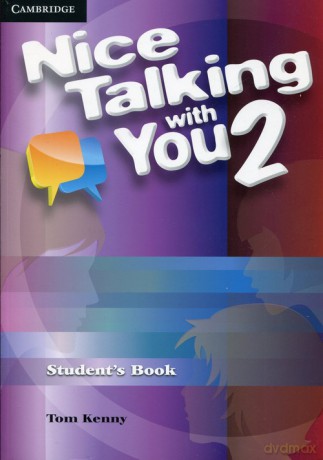 Nice Talking With You Level 2 Student's Book - Tom Kenny [KSIĄŻKA]