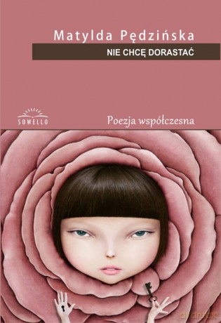 Nie chcę dorastać - Matylda Pędzińska [KSIĄŻKA]