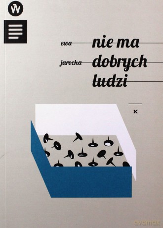 Nie ma dobrych ludzi - Ewa Jarocka [KSIĄŻKA]