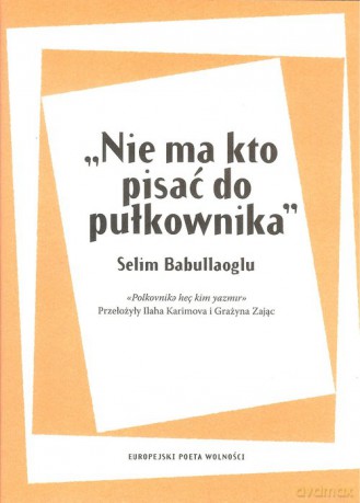 Nie ma kto pisać do pułkownika - Selim Babullaoglu [KSIĄŻKA]