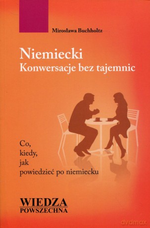 Niemiecki Konwersacje bez tajemnic - Mirosława Buchholtz [KSIĄŻKA]