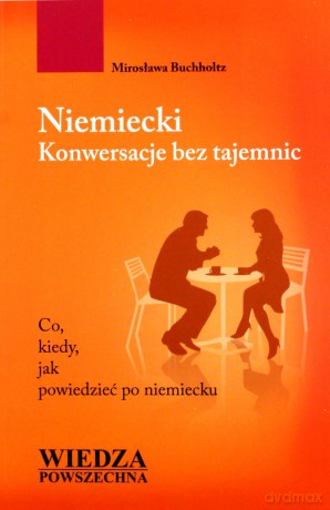 Niemiecki Konwersacje bez tajemnic - Mirosława Buchholtz [KSIĄŻKA]