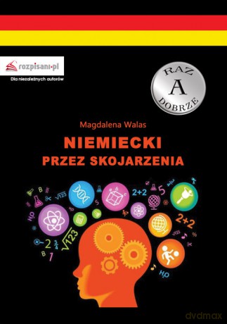 Niemiecki przez skojarzenia - Magdalena Walas [KSIĄŻKA]
