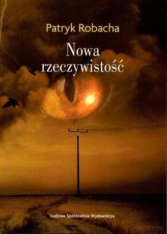 Nowa rzeczywistość - Patryk Robacha [KSIĄŻKA]