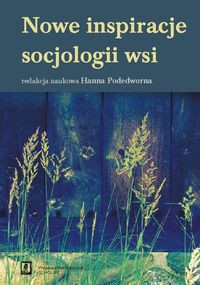 Nowe inspiracje socjologii wsi [KSIĄŻKA]