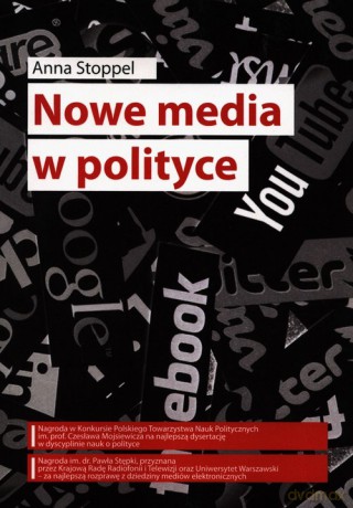 Nowe media w polityce - Anna Stoppel [KSIĄŻKA]
