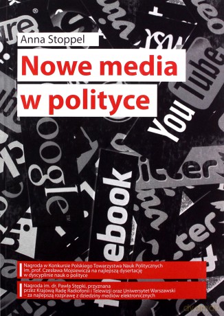 Nowe media w polityce - Anna Stoppel [KSIĄŻKA]