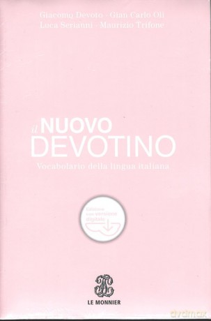Nuovo Devotino Vocabolario della lingua italiana - Giacomo Devoto, Gian Carlo Oli [KSIĄŻKA]