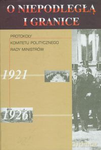 O niepodległą i granice (Tom 5) [KSIĄŻKA]
