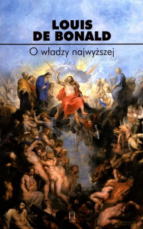 O władzy najwyższej - Louis Gabriel Ambroise de Bonald [KSIĄŻKA]