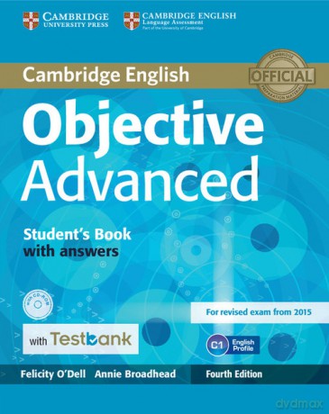 Objective Advanced Student's Book with Answers-ROM with Testbank - Felicity O'Dell, Annie Broadhead [KSIĄŻKA]