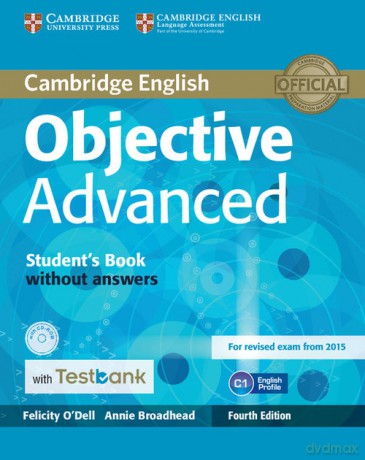 Objective Advanced Student's Book without Answers-ROM with Testbank - Felicity O'Dell, Annie Broadhead [KSIĄŻKA]