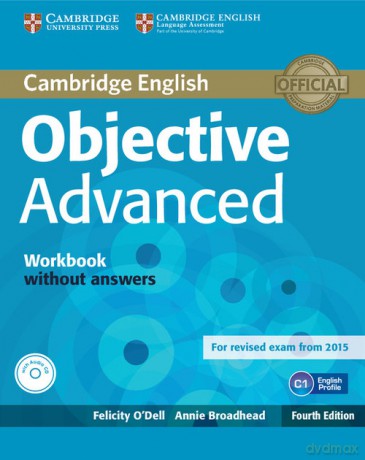 Objective Advanced Workbook without Answers - Felicity O'Dell, Annie Broadhead [KSIĄŻKA]