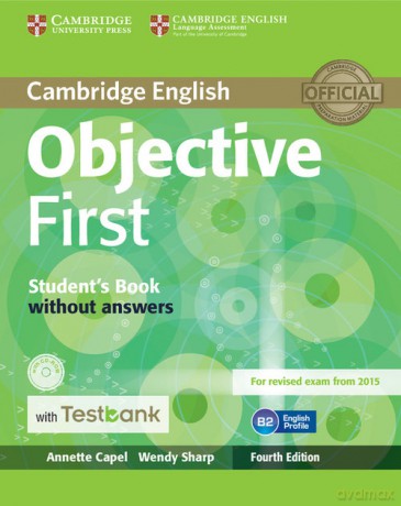 Objective First Student's Book without Answers-ROM with Testbank - Annette Capel, Wendy Sharp [KSIĄŻKA]
