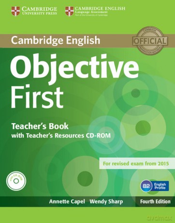 Objective First Teacher's Book with Teacher's Recouces CD-ROM - Annette Capel, Wendy Sharp [KSIĄŻKA]