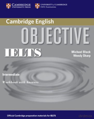 Objective IELTS Intermediate Workbook with Answers - Michael Black, Wendy Sharp [KSIĄŻKA]