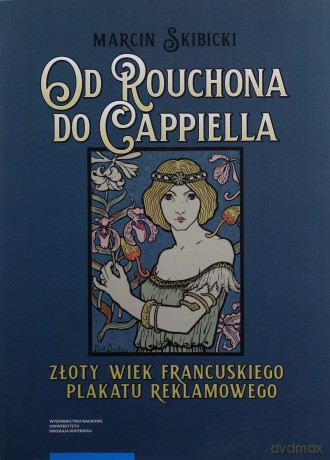 Od Rouchona do Cappiella - Marcin Skibicki [KSIĄŻKA]
