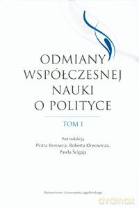 Odmiany współczesnej nauki (Tom 1) [KSIĄŻKA]
