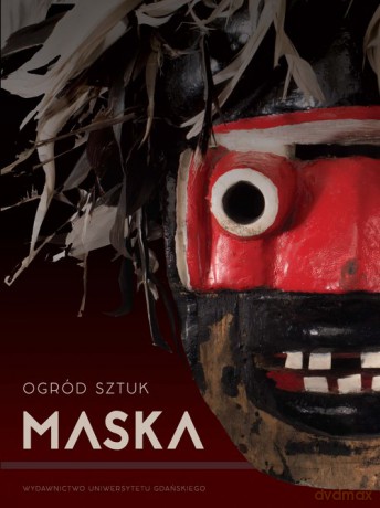 Ogród Sztuk Maska [KSIĄŻKA]