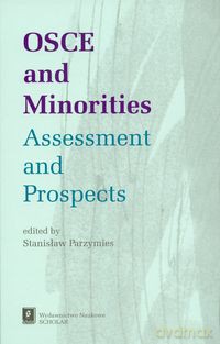 OSCE and Minorities Assessment and Prospects - Stanisław Parzymies [KSIĄŻKA]