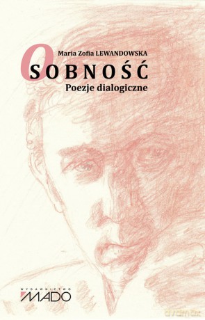 Osobność Poezje dialogiczne - Maria Zofia Lewandowska [KSIĄŻKA]