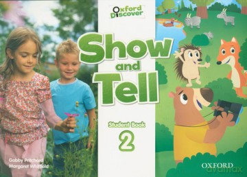 Oxford Show and Tell 2 Student's Book - Gabby Pritchard, Margaret Whitfield [KSIĄŻKA]
