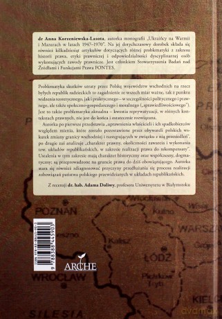 Państwo właściciele i ich spadkobiercy wobec mienia pozostawionego przez obywateli polskich w województwach wschodnich przedwojennej Rzeczypospolitej - Anna Korzeniewska-Lasota [KSIĄŻKA]