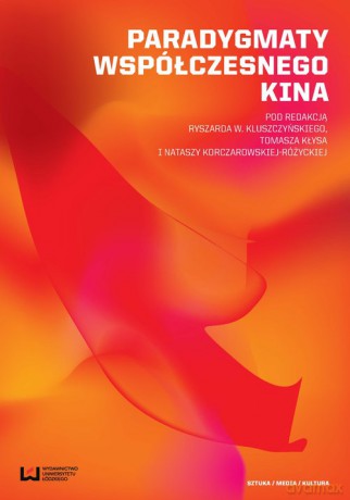 Paradygmaty współczesnego kina [KSIĄŻKA]