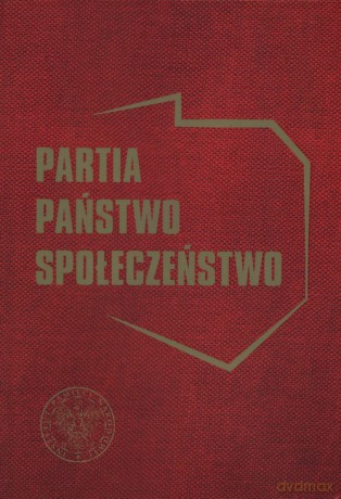 Partia państwo społeczeństwo [KSIĄŻKA]