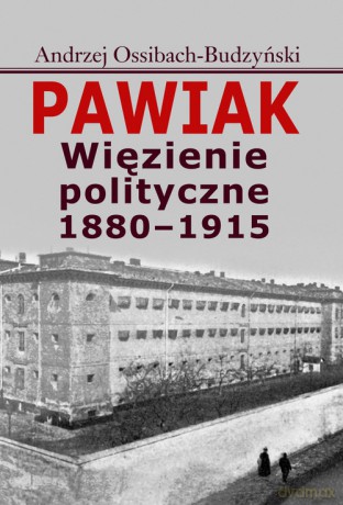 Pawiak - Andrzej Ossibach-Budzyński [KSIĄŻKA]