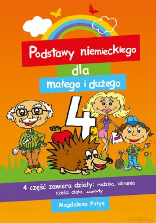 Podstawy niemieckiego dla małego i dużego 4 - Magdalena Pałys-Sasim [KSIĄŻKA]