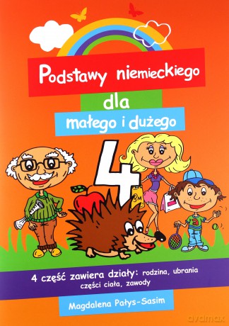 Podstawy niemieckiego dla małego i dużego 4 - Magdalena Pałys-Sasim [KSIĄŻKA]