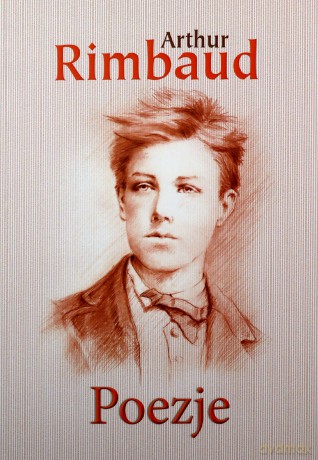 Poezje - Arthur Rimbaud [KSIĄŻKA]