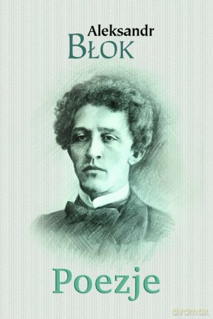 Poezje - Aleksandr Błok [KSIĄŻKA]