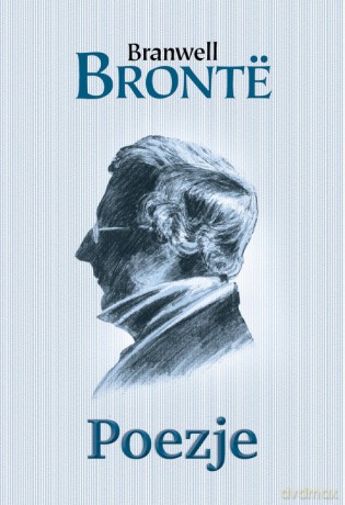 Poezje - Branwell Bronte [KSIĄŻKA]