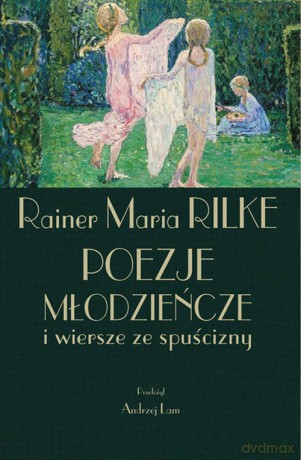 Poezje młodzieńcze - Rainer Maria Rilke [KSIĄŻKA]