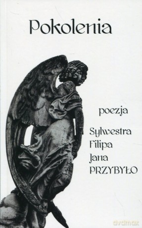 Pokolenia - Sylwester Przybyło [KSIĄŻKA]