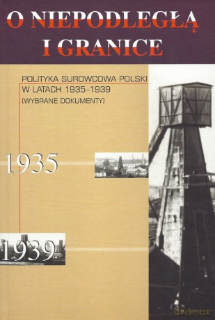 Polityka surowcowa Polski w latach 1935-1939 [KSIĄŻKA]